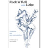 Rock’n‘ Roll und Liebe
