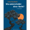 Was unterscheidet diese Nacht?